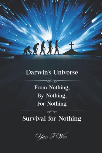 9789811826757: Darwin's Universe - From Nothing, By Nothing, For Nothing - Survival for Nothing