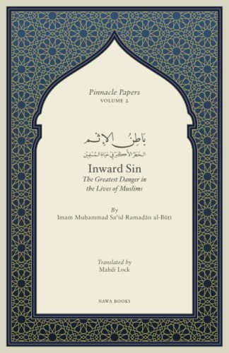 Imagen de archivo de Inward Sin: The Greatest Danger in the Lives of Muslims a la venta por GreatBookPrices