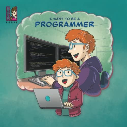 Stock image for I want to be a Programmer: STEM Careers for kids for sale by GF Books, Inc.