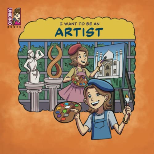 Imagen de archivo de I Want To Be An Artist: Career in Arts for kids a la venta por GreatBookPrices