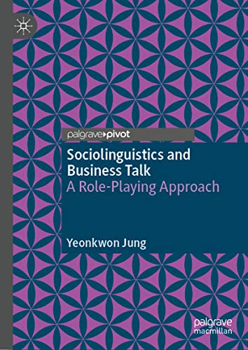 9789811900501: Sociolinguistics and Business Talk: A Role-Playing Approach