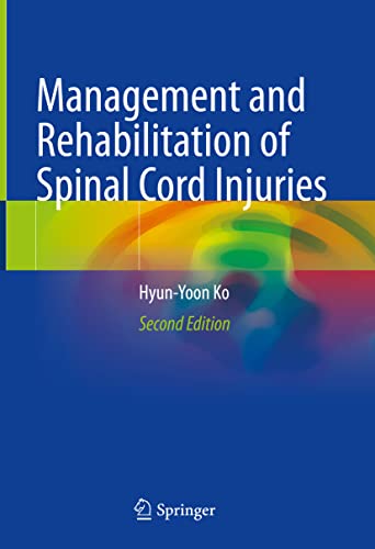 9789811902277: Management and Rehabilitation of Spinal Cord Injuries