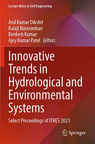 9789811903069: Innovative Trends in Hydrological and Environmental Systems: Select Proceedings of ITHES 2021: 234 (Lecture Notes in Civil Engineering)