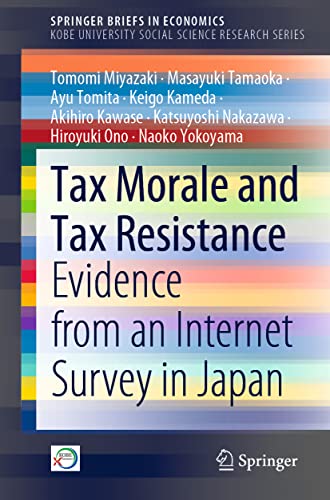 Stock image for Tax Morale and Tax Resistance: Evidence from an Internet Survey in Japan (SpringerBriefs in Economics) for sale by GF Books, Inc.
