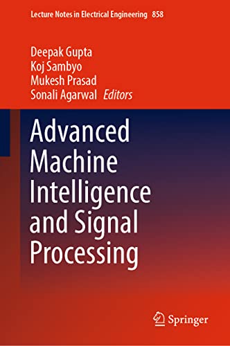 9789811908392: Advanced Machine Intelligence and Signal Processing: 858 (Lecture Notes in Electrical Engineering)