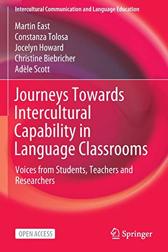 Beispielbild fr Journeys Towards Intercultural Capability in Language Classrooms: Voices from Students, Teachers and Researchers zum Verkauf von Revaluation Books