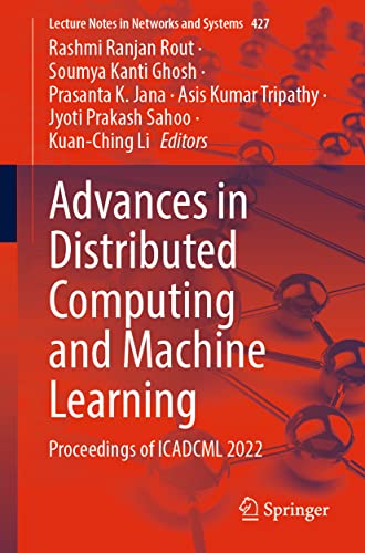 Stock image for Advances in Distributed Computing and Machine Learning: Proceedings of Icadcml 2022 for sale by ThriftBooks-Atlanta