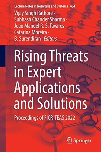 Imagen de archivo de Rising Threats in Expert Applications and Solutions: Proceedings of FICR-TEAS 2022 (Lecture Notes in Networks and Systems, 434) (eng) a la venta por Brook Bookstore