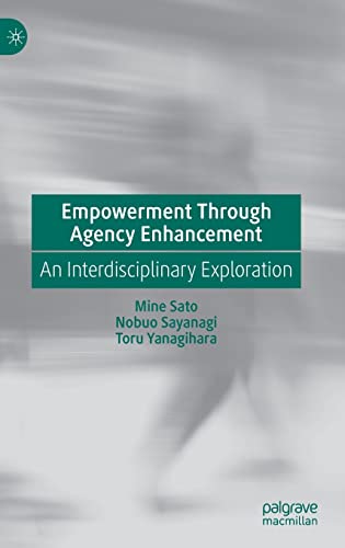 Beispielbild fr Empowerment Through Agency Enhancement: An Interdisciplinary Exploration zum Verkauf von GF Books, Inc.