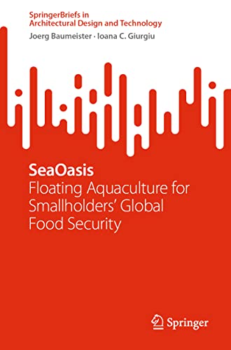 Stock image for SeaOasis : Floating Aquaculture for Smallholders' Global Food Security for sale by Blackwell's