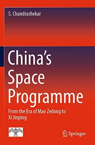  S. Chandrashekar, China`s Space Programme