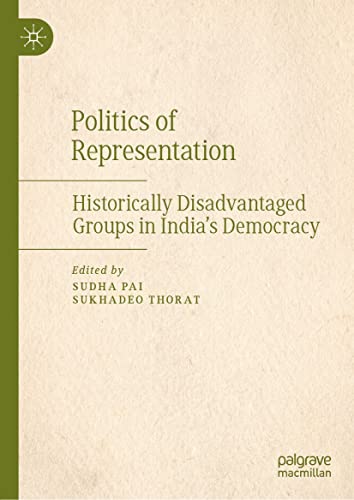 Beispielbild fr Politics of Representation : Historically Disadvantaged Groups in India's Democracy zum Verkauf von Blackwell's