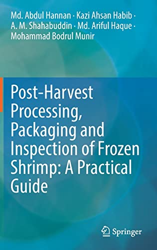 Stock image for Post-Harvest Processing, Packaging and Inspection of Frozen Shrimp: A Practical Guide for sale by Books Puddle