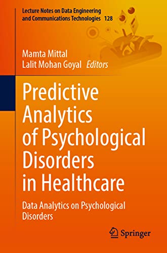 Immagine dell'editore per Predictive Analytics of Psychological Disorders in Healthcare: Data Analytics on Psychological Disorders (Lecture Notes on Data Engineering and Communications Technologies) venduto da Ria Christie Collections