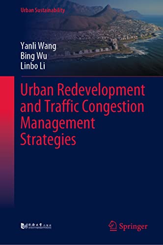 Imagen de archivo de Urban Redevelopment and Traffic Congestion Management Strategies a la venta por Revaluation Books