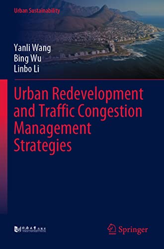 Imagen de archivo de Urban Redevelopment and Traffic Congestion Management Strategies (Urban Sustainability) a la venta por California Books