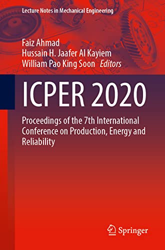 9789811919381: ICPER 2020: Proceedings of the 7th International Conference on Production, Energy and Reliability (Lecture Notes in Mechanical Engineering)