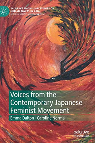 Beispielbild fr Voices from the Contemporary Japanese Feminist Movement (Palgrave Macmillan Studies on Human Rights in Asia) zum Verkauf von Monster Bookshop