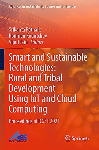 9789811922794: Smart and Sustainable Technologies: Rural and Tribal Development Using IoT and Cloud Computing: Proceedings of ICSST 2021 (Advances in Sustainability Science and Technology)