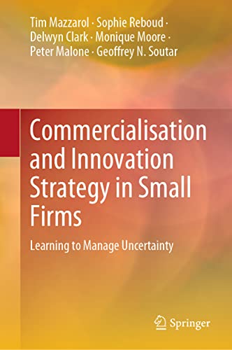 Stock image for Commercialisation and Innovation Strategy in Small Firms : Learning to Manage Uncertainty for sale by Blackwell's