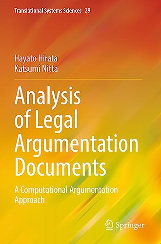 Stock image for Analysis of Legal Argumentation Documents: A Computational Argumentation Approach: 29 (Translational Systems Sciences, 29) for sale by Revaluation Books