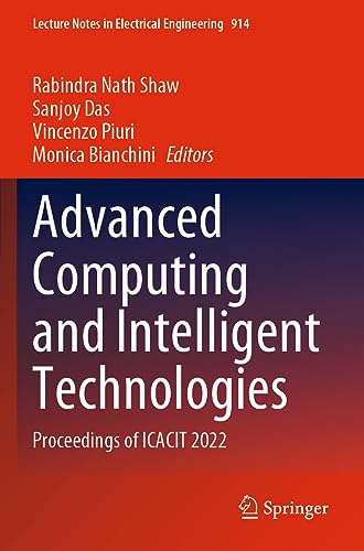 9789811929823: Advanced Computing and Intelligent Technologies: Proceedings of ICACIT 2022: 914 (Lecture Notes in Electrical Engineering)