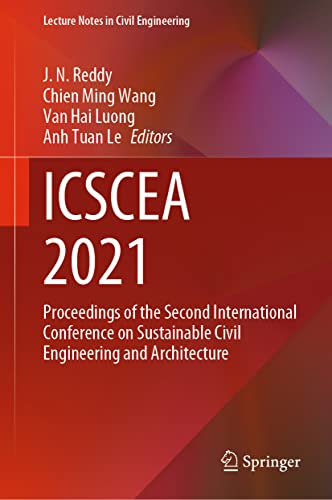 9789811933059: ICSCEA 2021: Proceedings of the Second International Conference on Sustainable Civil Engineering and Architecture: 268 (Lecture Notes in Civil Engineering)