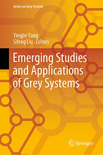 Stock image for Emerging Studies and Applications of Grey Systems for sale by Blackwell's