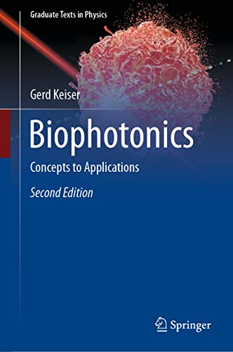 9789811934810: Biophotonics: Concepts to Applications (Graduate Texts in Physics)