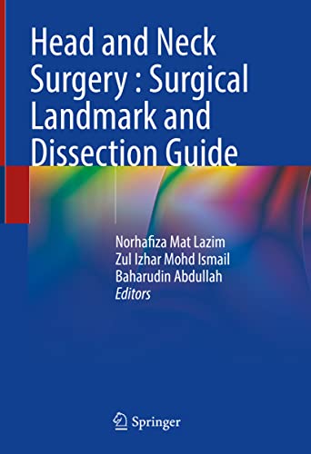 Stock image for Head and Neck Surgery : Surgical Landmark and Dissection Guide (Hardcover) for sale by Grand Eagle Retail