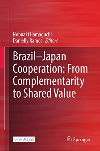 Stock image for Brazil-Japan Cooperation: From Complementarity to Shared Value for sale by Blackwell's