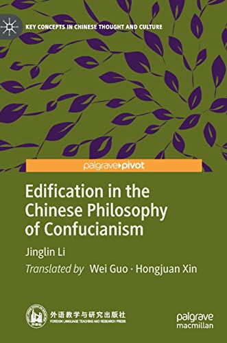 Imagen de archivo de Edification in the Chinese Philosophy of Confucianism a la venta por Blackwell's