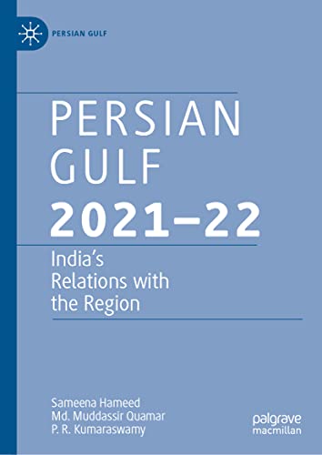 9789811944338: Persian Gulf 2021–22: India’s Relations with the Region