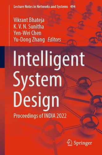 Imagen de archivo de Intelligent System Design: Proceedings of INDIA 2022 a la venta por Revaluation Books