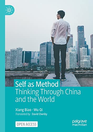 Beispielbild fr Self as Method : Thinking Through China and the World zum Verkauf von Blackwell's