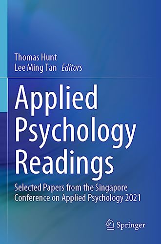 9789811950889: Applied Psychology Readings: Selected Papers from the Singapore Conference on Applied Psychology 2021