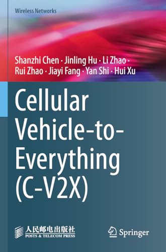 9789811951329: Cellular Vehicle-to-Everything (C-V2X) (Wireless Networks)