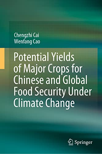 Stock image for Potential Yields of Major Crops for Chinese and Global Food Security Under Climate Change for sale by Blackwell's