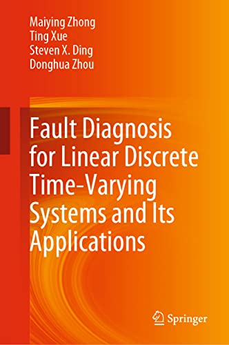 Imagen de archivo de Fault Diagnosis for Linear Discrete Time-Varying Systems and Its Applications a la venta por Buchpark