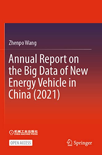 9789811955105: Annual Report on the Big Data of New Energy Vehicle in China (2021) (SpringerBriefs in Applied Sciences and Technology)