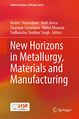 Stock image for New Horizons in Metallurgy, Materials and Manufacturing for sale by Blackwell's