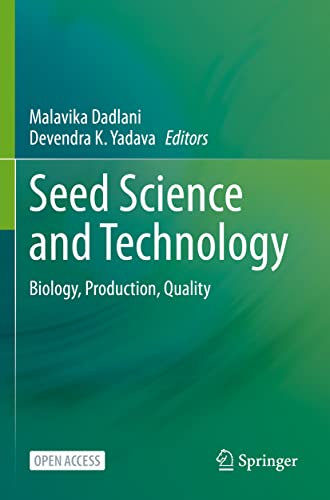 9789811958908: Seed Science and Technology: Biology, Production, Quality