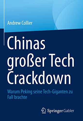 9789811959790: Chinas groer Tech Crackdown: Warum Peking seine Tech-Giganten zu Fall brachte (German Edition)