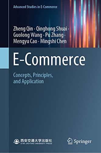9789811964374: E-Commerce: Concepts, Principles, and Application (Advanced Studies in E-Commerce)
