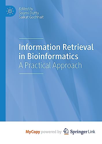 Imagen de archivo de Information Retrieval in Bioinformatics: A Practical Approach a la venta por Ria Christie Collections