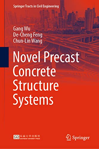 Imagen de archivo de Novel Precast Concrete Structure Systems (Springer Tracts in Civil Engineering) a la venta por California Books