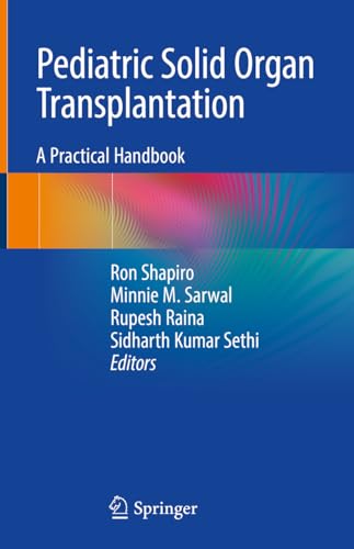 Stock image for Pediatric Solid Organ Transplantation: A Practical Handbook for sale by Brook Bookstore