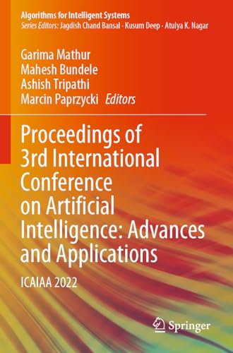 Imagen de archivo de Proceedings of 3rd International Conference on Artificial Intelligence: Advances and Applications a la venta por BuchWeltWeit Ludwig Meier e.K.