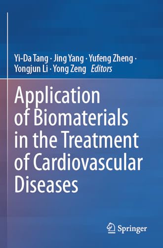 Beispielbild fr Application of Biomaterials in the Treatment of Cardiovascular Diseases zum Verkauf von AHA-BUCH GmbH
