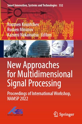 9789811978449: New Approaches for Multidimensional Signal Processing: Proceedings of International Workshop, NAMSP 2022: 332
